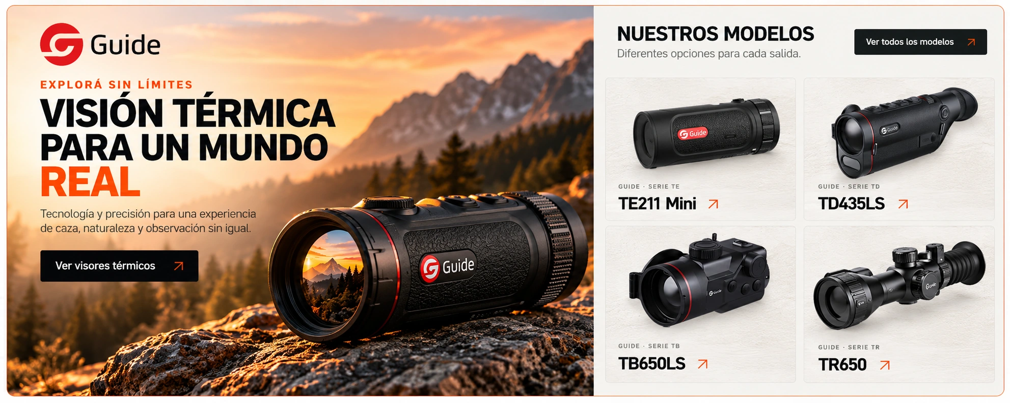 Guide. Explorá sin límites. Visión térmica para un mundo real. Nuestros modelos: TE211 Mini, TD435LS, TB650LS y TR650.